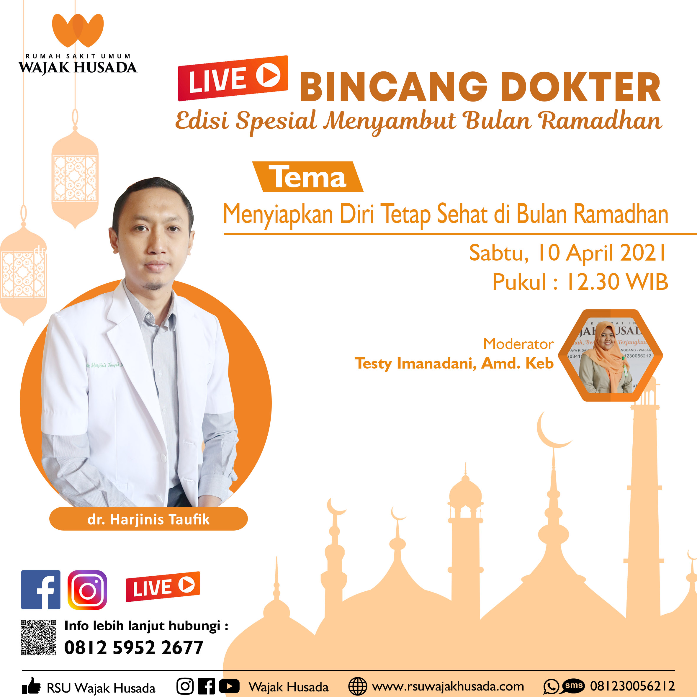 Live Bincang Dokter edisi spesial menyambut bulan Ramadhan, Sabtu, 10 April 2021 Pukul 12.30. Tema " Menyiapkan Diri Tetap Sehat di Bulan Ramadhan", bersama dr. Harjinis Taufik